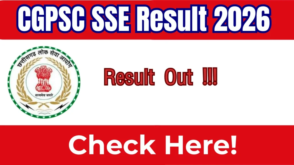 Chhattisgarh Public Service Commission (CGPSC) State Service Examination (SSE) Recruitment 2026